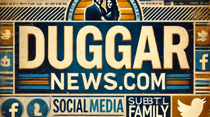 This digital artwork presents "Duggarnews.com"